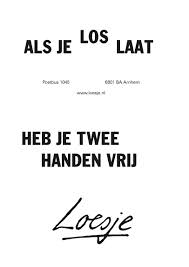 Loesje als je loslaat